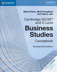 Cambridge IGCSE (R) and O Level Business Studies Revised Coursebook 3rd Revised edition, Cambridge IGCSE (R) and O Level Business Studies Revised Coursebook цена и информация | Книги для подростков и молодежи | 220.lv