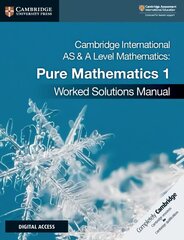 Cambridge International AS & A Level Mathematics Pure Mathematics 1 Worked Solutions Manual with Digital Access New edition cena un informācija | Sociālo zinātņu grāmatas | 220.lv