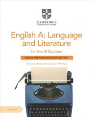English A: Language and Literature for the IB Diploma Exam Preparation and   Practice with Digital Access (2 Year) 2nd Revised edition цена и информация | Книги по социальным наукам | 220.lv