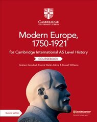 Cambridge International AS Level History Modern Europe, 1750-1921 Coursebook 2nd Revised edition cena un informācija | Vēstures grāmatas | 220.lv