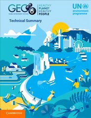 Global Environment Outlook - GEO-6: Technical Summary цена и информация | Книги по социальным наукам | 220.lv