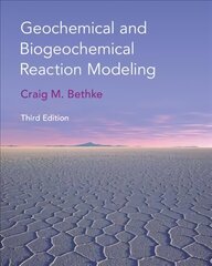 Geochemical and Biogeochemical Reaction Modeling 3rd Revised edition cena un informācija | Sociālo zinātņu grāmatas | 220.lv