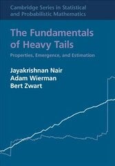 Fundamentals of Heavy Tails: Properties, Emergence, and Estimation New edition цена и информация | Книги по экономике | 220.lv