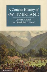 A Concise History of Switzerland cena un informācija | Vēstures grāmatas | 220.lv