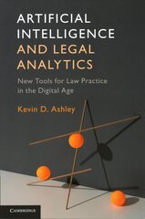 Artificial Intelligence and Legal Analytics: New Tools for Law Practice in the Digital Age цена и информация | Книги по экономике | 220.lv
