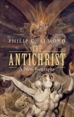 Antichrist: A New Biography cena un informācija | Garīgā literatūra | 220.lv