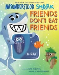 Misunderstood Shark: Friends Don't Eat Friends цена и информация | Книги для подростков и молодежи | 220.lv
