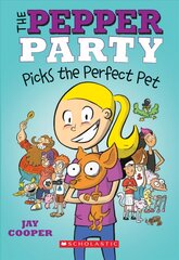 Pepper Party Picks the Perfect Pet cena un informācija | Grāmatas pusaudžiem un jauniešiem | 220.lv