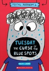 Tuesday - The Curse of the Blue Spots (Total Mayhem #2) cena un informācija | Grāmatas pusaudžiem un jauniešiem | 220.lv