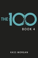 Rebellion: The 100 Book Four цена и информация | Книги для подростков и молодежи | 220.lv