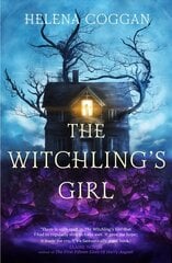 Witchling's Girl: An atmospheric, beautifully written YA novel about magic, self-sacrifice and   one girl's search for who she really is цена и информация | Книги для подростков  | 220.lv