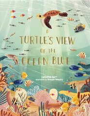 Turtle's View of the Ocean Blue цена и информация | Книги для подростков и молодежи | 220.lv