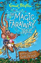 Magic Faraway Tree: Adventure of the Goblin Dog цена и информация | Книги для подростков и молодежи | 220.lv