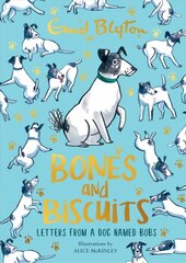 Bones and Biscuits: Letters from a Dog Named Bobs cena un informācija | Grāmatas pusaudžiem un jauniešiem | 220.lv
