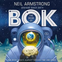 Book of Bok: One Moon Rock's Journey Through Time and Space cena un informācija | Grāmatas pusaudžiem un jauniešiem | 220.lv