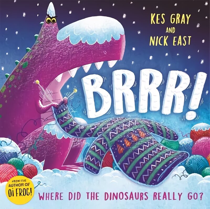 Brrr!: A brrrilliantly funny story about dinosaurs, knitting and space cena un informācija | Grāmatas pusaudžiem un jauniešiem | 220.lv