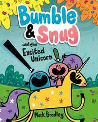 Bumble and Snug and the Excited Unicorn: Book 2 цена и информация | Книги для подростков  | 220.lv