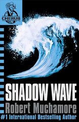 CHERUB: Shadow Wave: Book 12, Book 12 cena un informācija | Grāmatas pusaudžiem un jauniešiem | 220.lv