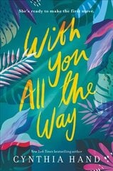 With You All the Way цена и информация | Книги для подростков и молодежи | 220.lv