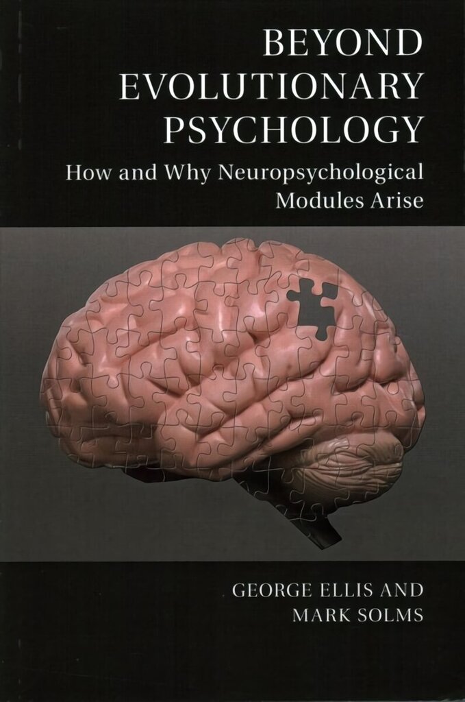 Beyond Evolutionary Psychology: How and Why Neuropsychological Modules Arise cena un informācija | Sociālo zinātņu grāmatas | 220.lv