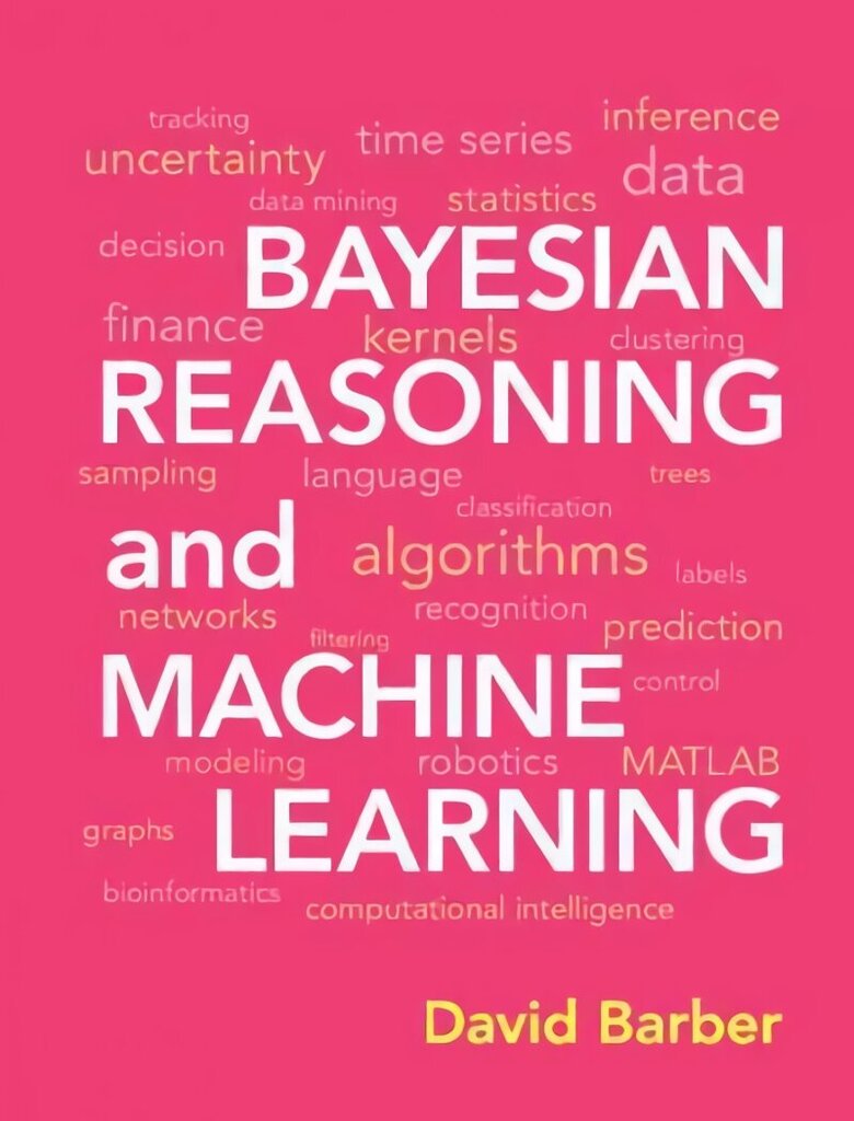 Bayesian Reasoning and Machine Learning цена и информация | Ekonomikas grāmatas | 220.lv