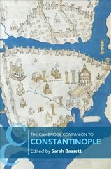 Cambridge Companion to Constantinople New edition цена и информация | Исторические книги | 220.lv