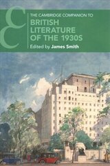 Cambridge Companion to British Literature of the 1930s cena un informācija | Vēstures grāmatas | 220.lv