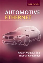 Automotive Ethernet 3rd Revised edition цена и информация | Книги по социальным наукам | 220.lv