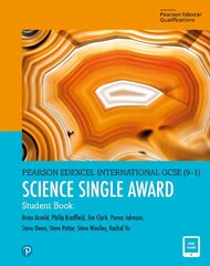 Pearson Edexcel International GCSE (9-1) Science Single Award Student Book Student edition цена и информация | Книги для подростков и молодежи | 220.lv