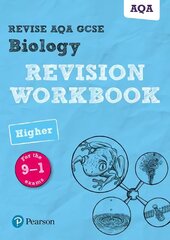 Pearson REVISE AQA GCSE (9-1) Biology Higher Revision Workbook: for home learning, 2022 and 2023 assessments and exams цена и информация | Книги для подростков и молодежи | 220.lv