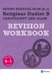 Pearson REVISE Edexcel GCSE (9-1) Religious Studies, Christianity & Islam   Revision Workbook: for home learning, 2022 and 2023 assessments and exams цена и информация | Книги для подростков и молодежи | 220.lv