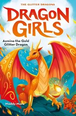 Azmina the Gold Glitter Dragon цена и информация | Книги для подростков и молодежи | 220.lv