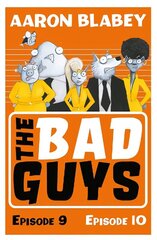 Bad Guys: Episode 9&10 цена и информация | Книги для подростков и молодежи | 220.lv