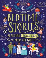 Bedtime Stories: Beautiful Black Tales from the Past cena un informācija | Grāmatas pusaudžiem un jauniešiem | 220.lv