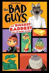 Bad Guys Movie: The Biggest, Baddest Fill-in Book Ever! цена и информация | Книги для подростков и молодежи | 220.lv