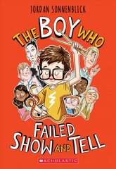 Boy Who Failed Show and Tell цена и информация | Книги для подростков и молодежи | 220.lv