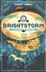 Brightstorm: A Sky-Ship Adventure цена и информация | Книги для подростков и молодежи | 220.lv