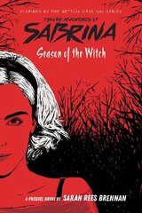 Season of the Witch (Chilling Adventures of Sabrina: Netflix tie-in novel) cena un informācija | Grāmatas pusaudžiem un jauniešiem | 220.lv