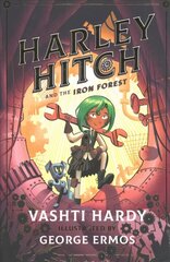 Harley Hitch and the Iron Forest cena un informācija | Grāmatas pusaudžiem un jauniešiem | 220.lv