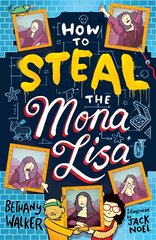 How to Steal the Mona Lisa цена и информация | Книги для подростков и молодежи | 220.lv