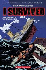 I Survived the Sinking of the Titanic, 1912 цена и информация | Книги для подростков и молодежи | 220.lv