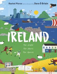 Ireland: The People, The Places, The Stories cena un informācija | Grāmatas pusaudžiem un jauniešiem | 220.lv