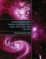 Understanding Global Conflict and Cooperation: An Introduction to Theory and History: Pearson New International Edition 9th edition цена и информация | Книги по социальным наукам | 220.lv