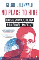 No Place to Hide: Edward Snowden, the NSA and the Surveillance State цена и информация | Книги по социальным наукам | 220.lv