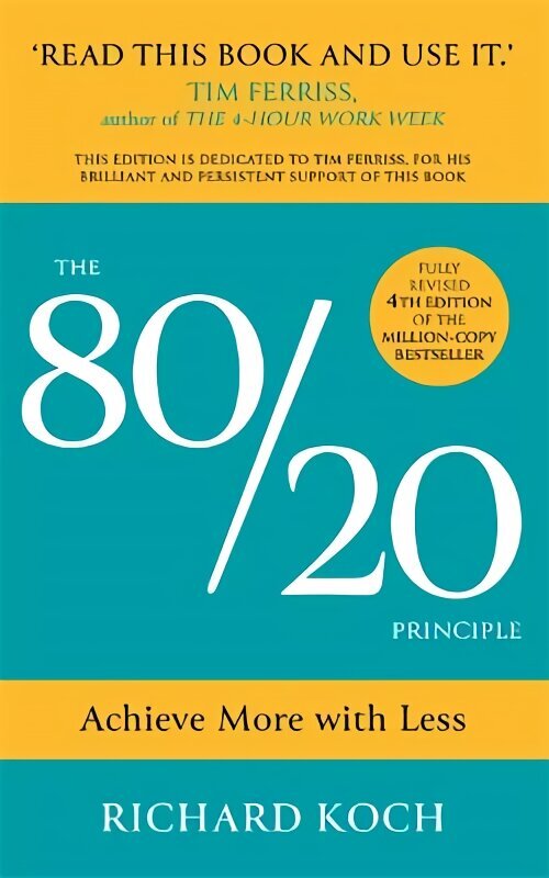 80/20 Principle: Achieve More with Less: THE NEW 2022 EDITION OF THE CLASSIC BESTSELLER цена и информация | Ekonomikas grāmatas | 220.lv