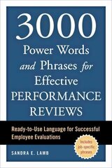 3000 Power Words and Phrases for Effective Performance Reviews: Ready-to-Use Language for Successful Employee Evaluations цена и информация | Книги по экономике | 220.lv