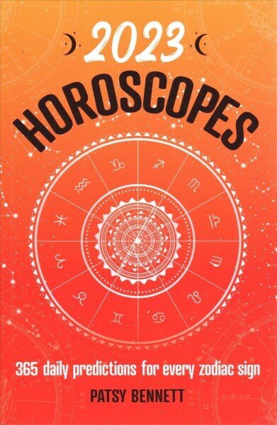 2023 Horoscopes: 365 daily predictions for every zodiac sign cena un informācija | Pašpalīdzības grāmatas | 220.lv