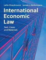 International Economic Law: Text, Cases and Materials цена и информация | Книги по экономике | 220.lv