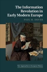 Information Revolution in Early Modern Europe New edition цена и информация | Исторические книги | 220.lv