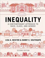 Inequality: A Contemporary Approach to Race, Class, and Gender 2nd Revised edition cena un informācija | Sociālo zinātņu grāmatas | 220.lv